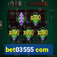 bet03555 com